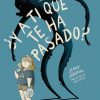 Libros Dideco | Y A Ti Qu Te Ha Pasado?