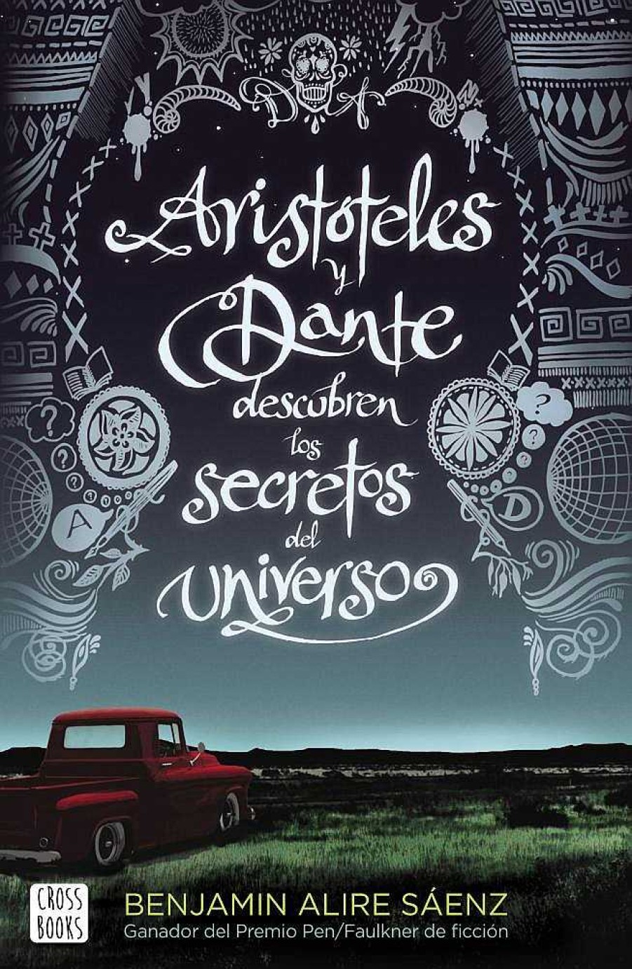 Libros Dideco Espacio | Arist Teles Y Dante Descubren Los Secretos Del Universo