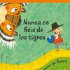 Libros Dideco Colecciones | Nunca Os Fi Is De Los Tigres