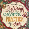 Libros Dideco Aficiones | Libro De Lettering. Colorea , Practica Y Crea