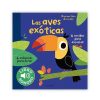 Libros Dideco Texturas Y Sonidos | Mi Primer Libro De Sonidos: Las Aves Ex Ticas