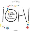 Libros Dideco Texturas Y Sonidos | Oh! Un Libro Con Sonidos