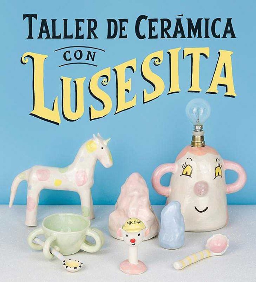 Libros Dideco | Taller De Cer Mica Con Lusesita