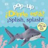 Libros Dideco Peque As Colecciones | Pop-Up. D Nde Est ? Splish, Splash!