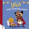 Libros Dideco Cart N | Adi S, Pa Al! Hola, Orinal! (Crece Con Lola)