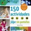 Libros Dideco | 150 Actividades Para Jugar Sin Pantallas