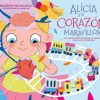 Libros Dideco | Alicia Y El Coraz N Maravilloso