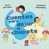 Libros Dideco | Cuentos Para Dejar El Chupete