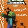 Libros Dideco | Minecraft. Diario De Un Zombi De Minecraft. Abusones Y Colegas