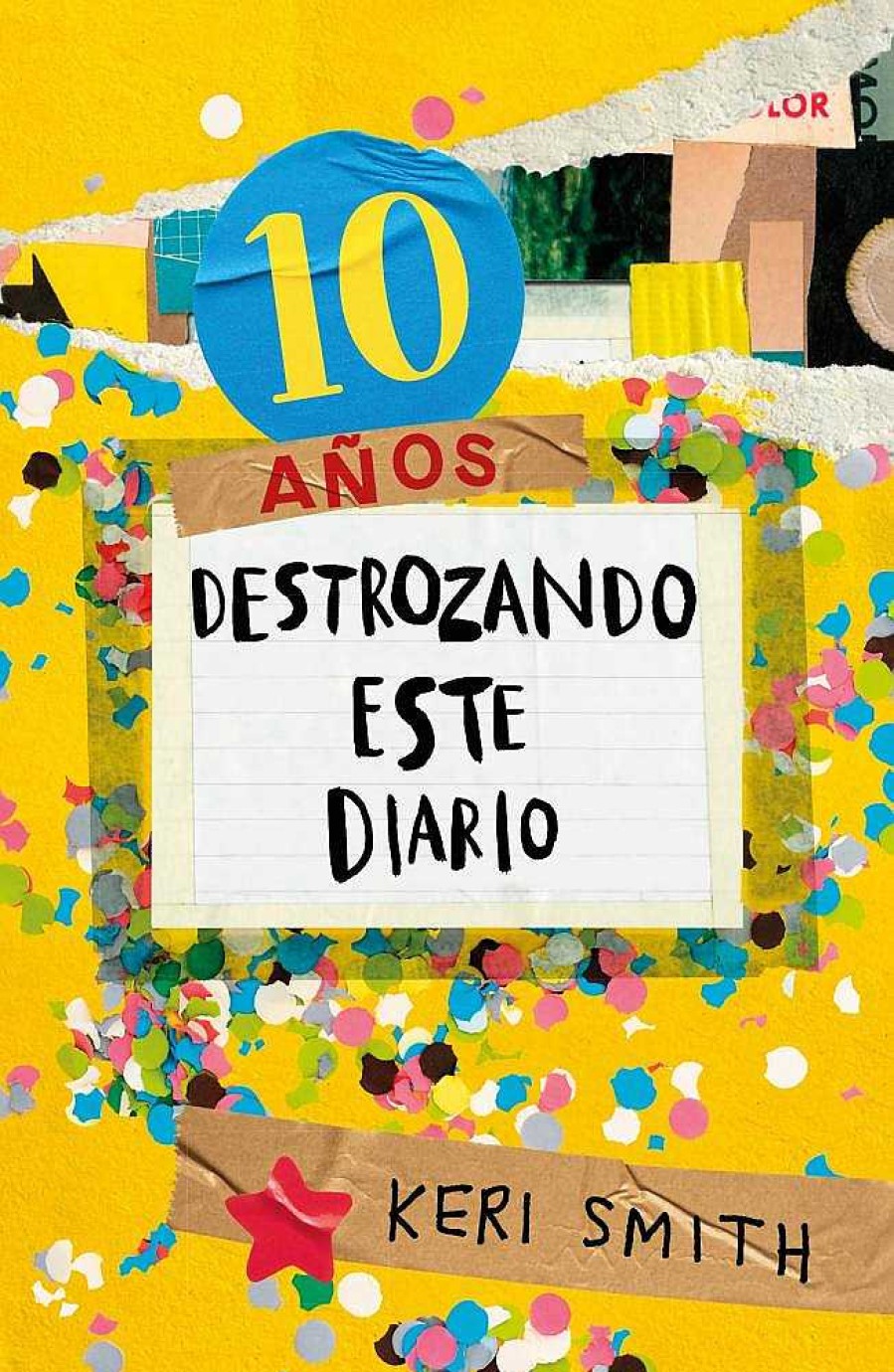 Libros Dideco Dibuja Y Colorea | Destroza Este Diario. Ahora A Todo Color (10 A Os Destrozando Este Diario)