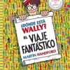 Libros Dideco Busca Y Encuentra | D Nde Est Wally? El Viaje Fant Stico (Colecci N D Nde Est Wally?)