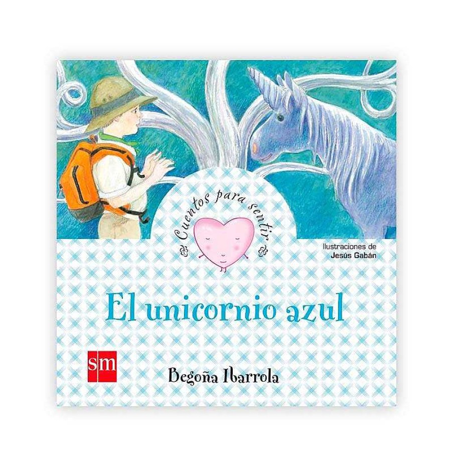 Libros Dideco | Cuentos Para Sentir: El Unicornio Azul