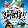 Libros Dideco | Escuela De Supermalos 1 - Suspenso En Maldad