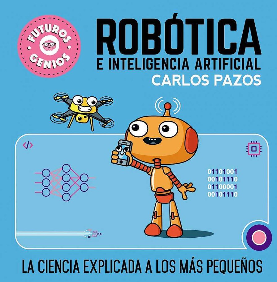 Libros Dideco F Sica Y Experimentos | Rob Tica E Inteligencia Artificial (Futuros Genios 5)