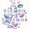 Libros Dideco | El Tiempo Que Tuvimos