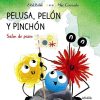 Libros Dideco | Pelusa, Pel N Y Pinch N Salen De Paseo