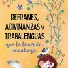 Libros Dideco Aficiones | Refranes, Adivinanzas Y Trabalenguas Que Te Traer N De Cabeza