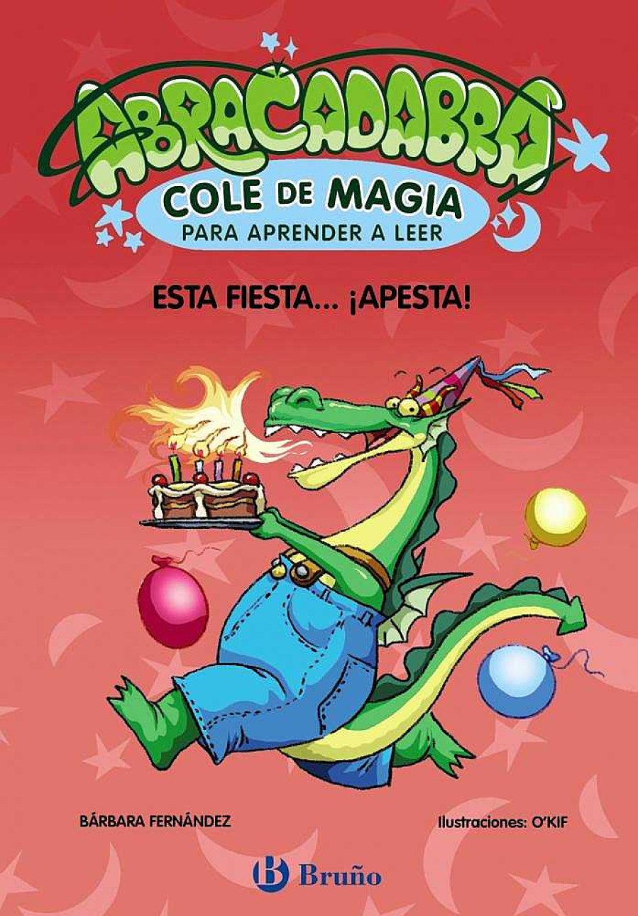 Libros Dideco | Abracadabra, Cole De Magia Para Aprender A Leer, 1. Esta Fiesta... Apesta!