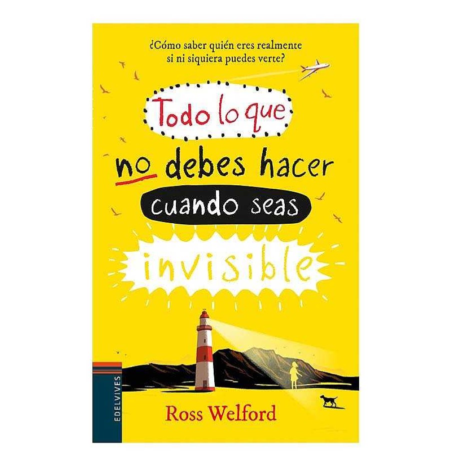 Libros Dideco | Todo Lo Que No Debes Hacer Cuando Seas Invisible