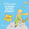 Libros Dideco | El Principito. D Nde Est S, Zorro?