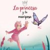 Libros Dideco | La Princesa Y La Mariposa