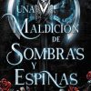 Libros Dideco | Una Maldici N De Sombras Y Espinas