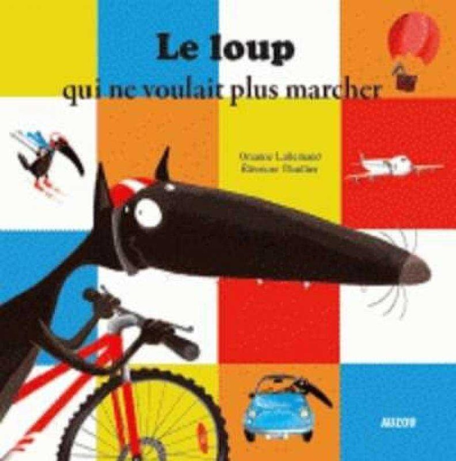 Libros Dideco Franc S | Le Loup Qui Ne Voulait Plus Marcher